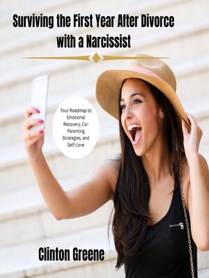 cover image of Surviving the First Year After Divorce with a Narcissist